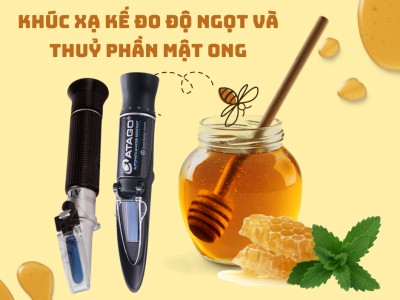 PHÂN BIỆT MẬT ONG GIẢ, THẬT VÀ VAI TRÒ CỦA MÁY ĐO ĐỘ NGỌT, THỦY PHẦN MẬT ONG